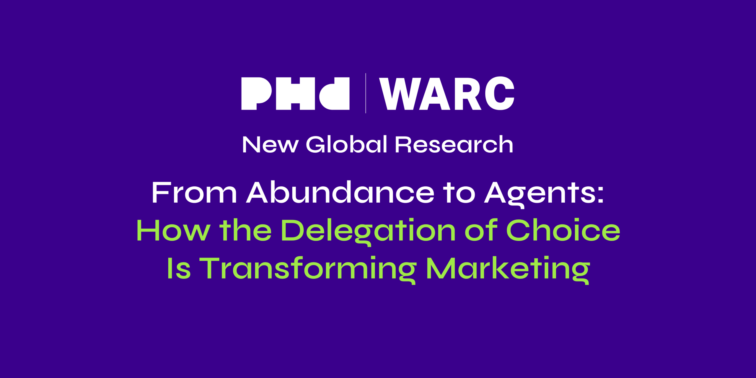 From-Abundance-to-Agents-How-the-Delegation-of-Choice-Is-Transforming-Marketing-scaled From-Abundance-to-Agents-How-the-Delegation-of-Choice-Is-Transforming-Marketing-scaled